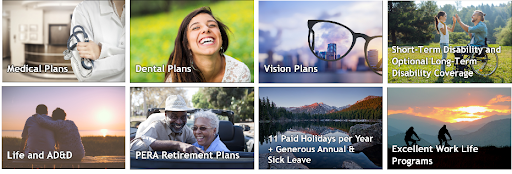  Medical plans. Dental plans. Vision plans. Short term disability and optional long term disability. Life and a and d. Pera retirement plans. Eleven paid holidays. Generous annual and sick leave. Excellent work life programs.